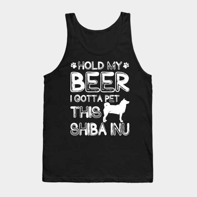 Holding My Beer I Gotta Pet This Shiba Inu Tank Top by danieldamssm